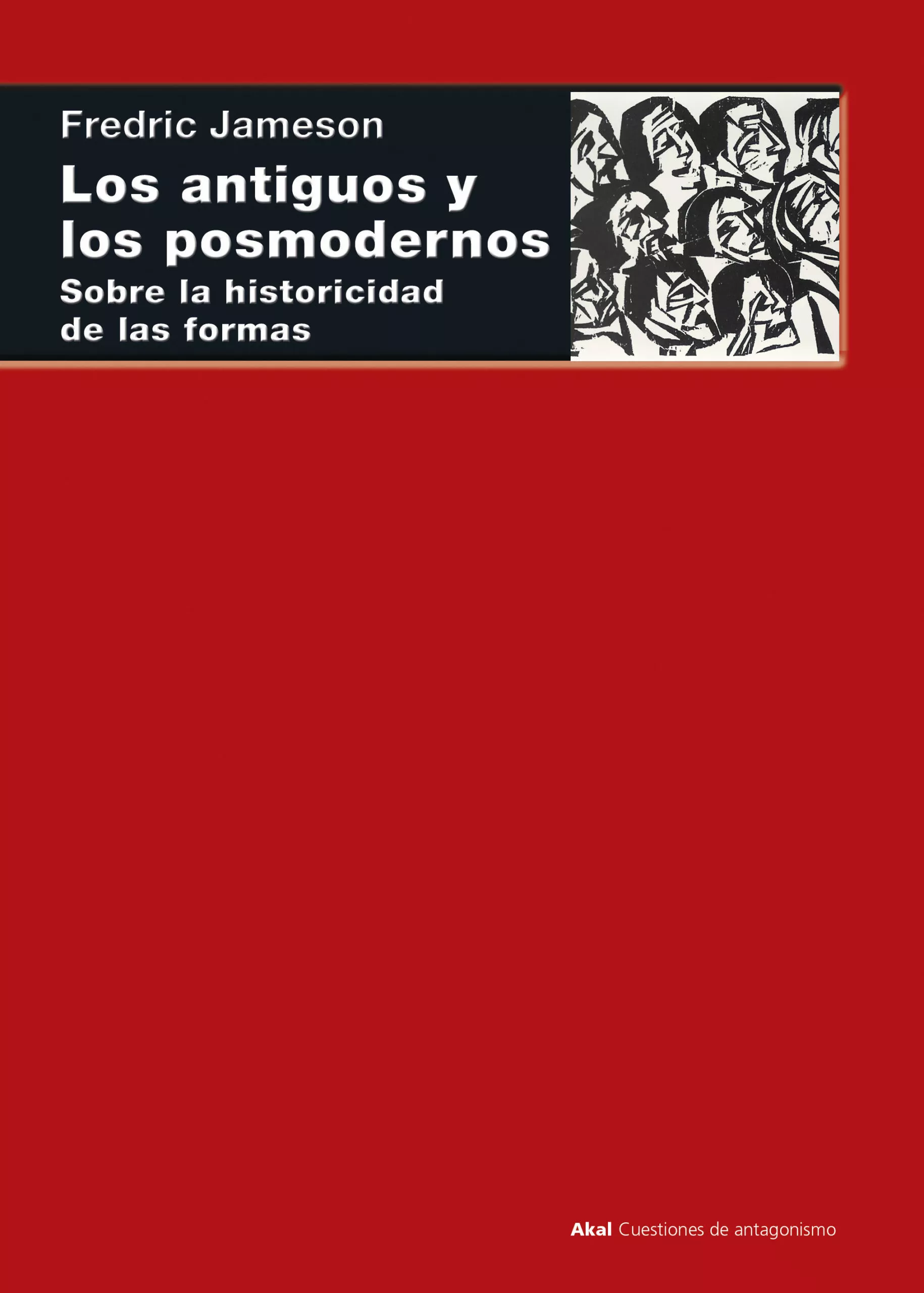 Portada del Libro Los Antiguos Y Los Posmodernos de Fredric Jameson - 9788446047896