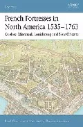 Portada del Libro French Fortresses In North America 1535-1763: Quebec Montreal L Ouisbo de - 9781841767147