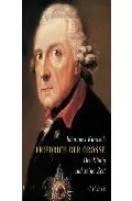 Portada del Libro Friedrich Der Grosse: Der König Und Seine Zeit de - 9783406522093