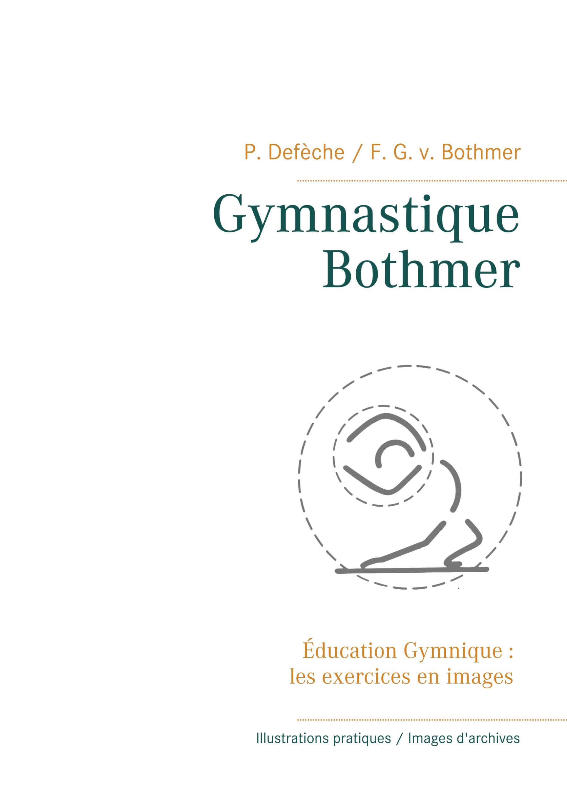 Portada del Libro Gymnastique Bothmer® de Friedrich Graf Von Bothmer - 9782322151196