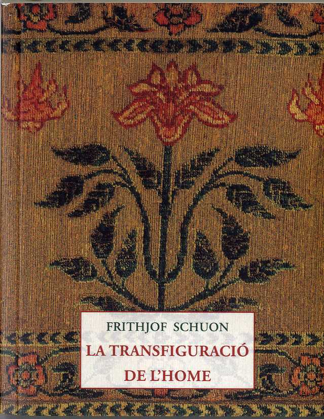 Portada del Libro La Transfiguració De L Home de Frithjof Schuon - 9788497160766