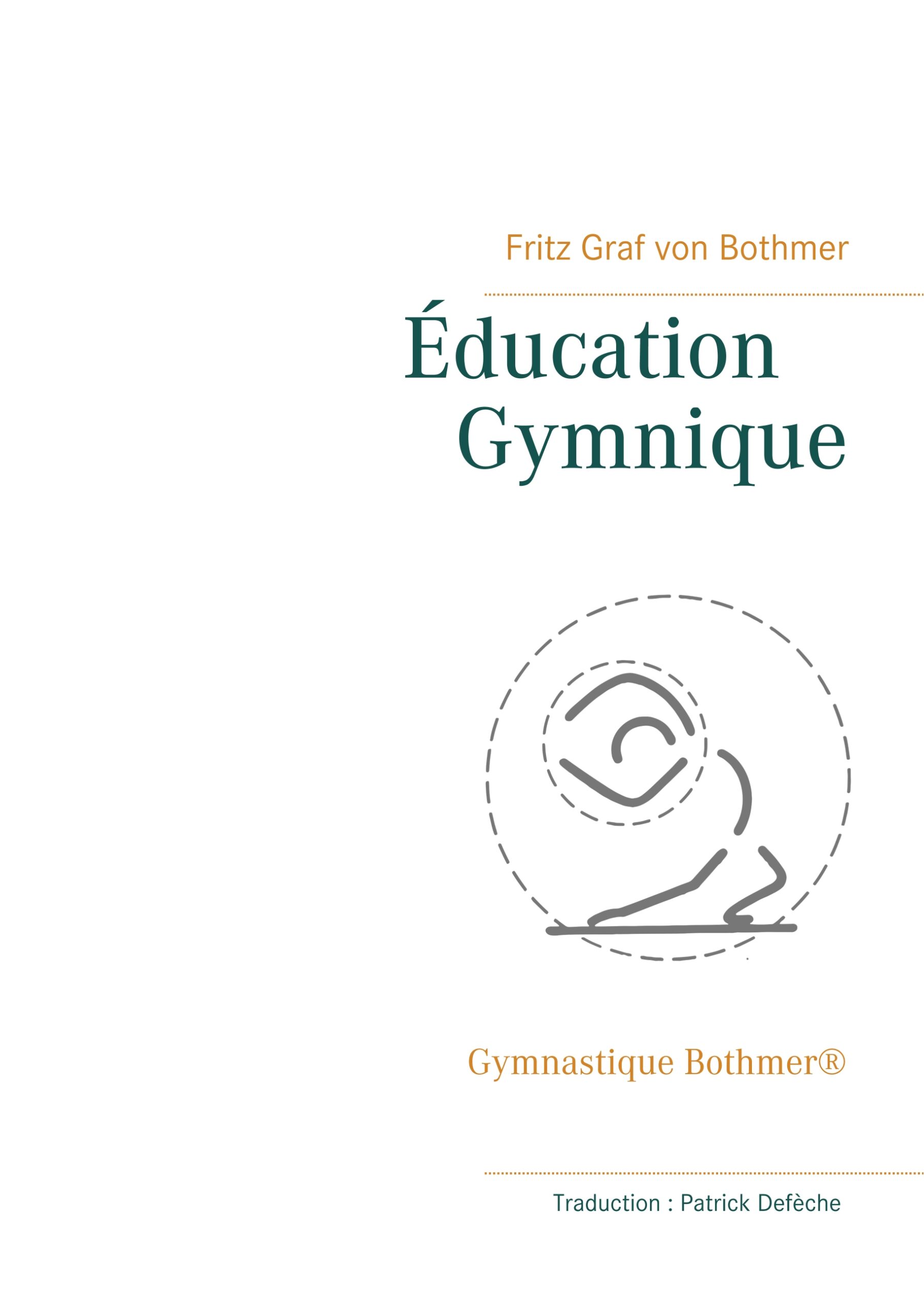 Portada del Libro Éducation Gymnique de Fritz Graf Von Bothmer - 9782322133895