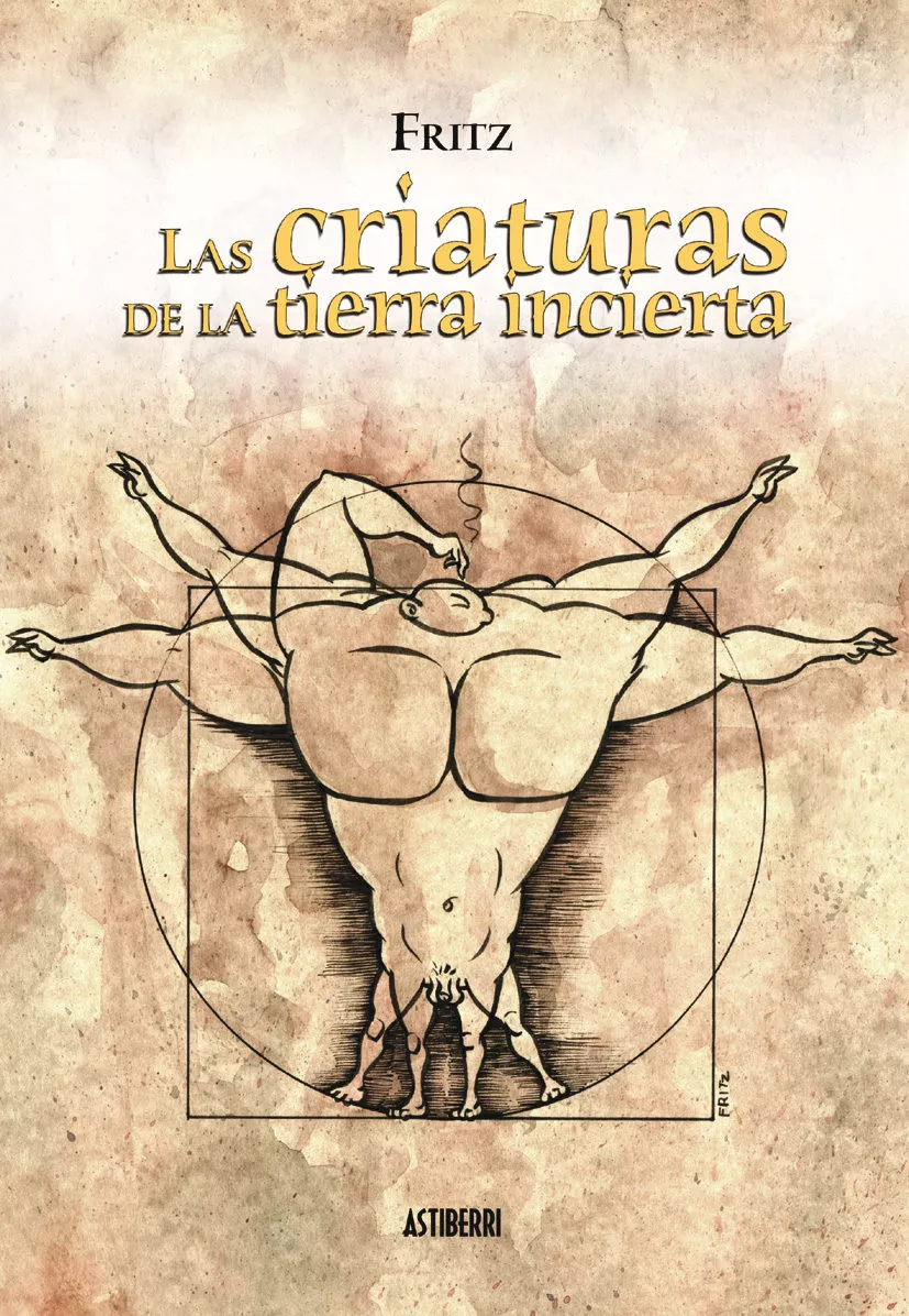 Portada del Libro Las Criaturas De La Tierra Incierta de Fritz - 9788495825926