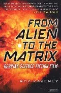 Portada del Libro From Alien To The Matrix: Reading Science Fiction Film de - 9781850438069