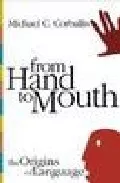Portada del Libro From Hand To Mouth: The Origins Of Language de - 9780691116730