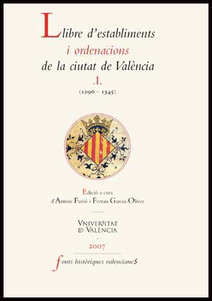 Portada del Libro Llibre Destabliments I Ordenacions De La Ciutat De Valencia. Vol 1 (12 de Furio Antonio - 9788437066660