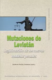 Portada del Libro Mutaciones De Leviatan: Legitimacion De Los Nuevos Modelos Penale S de G. Portilla Contreras - 9788446023753