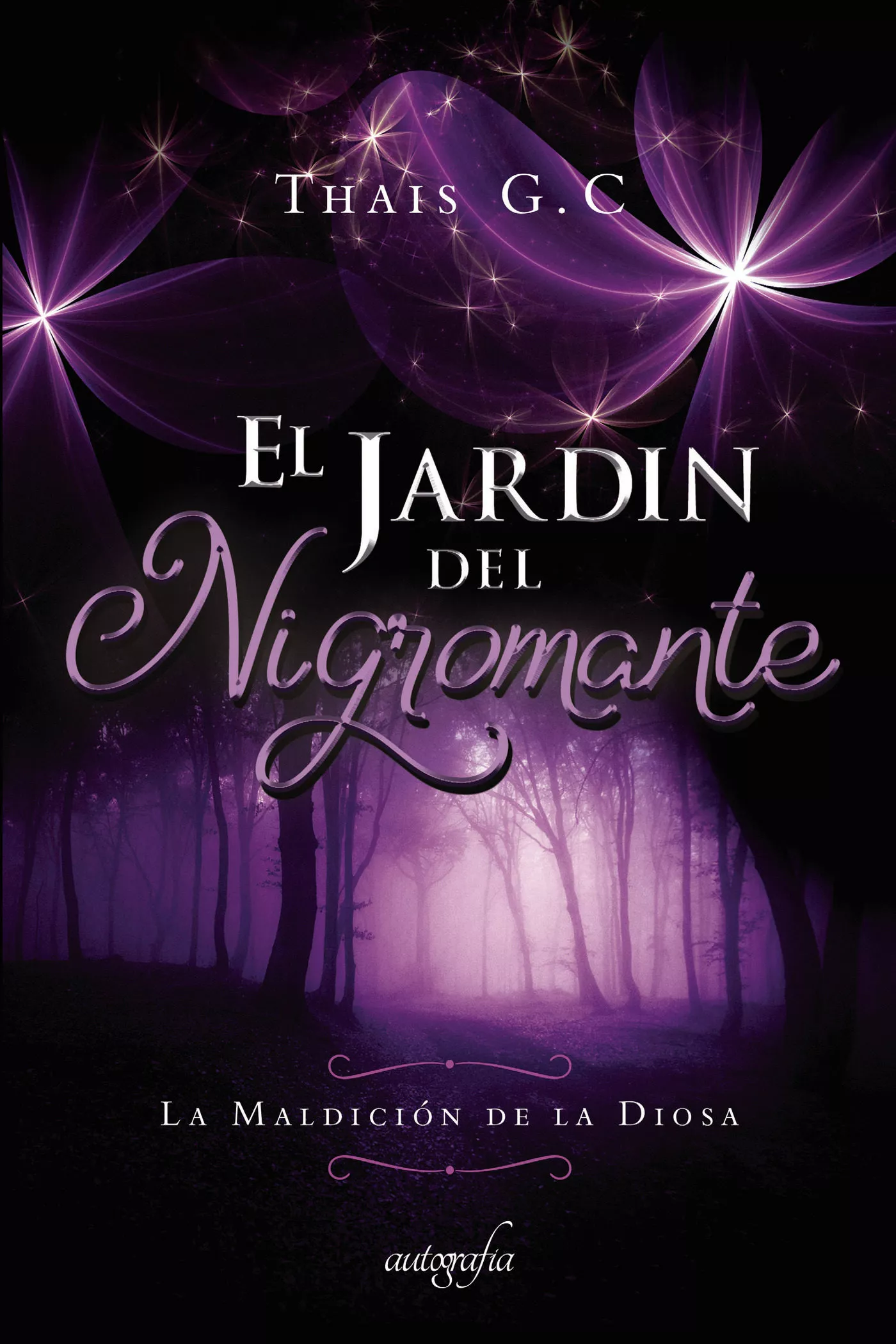 Portada del Libro El Jardín Del Nigromante de G.C. Thais - 9788418028243