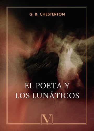 Portada del Libro El Poeta Y Los Lunaticos de G.K. Chesterton - 9788413370408
