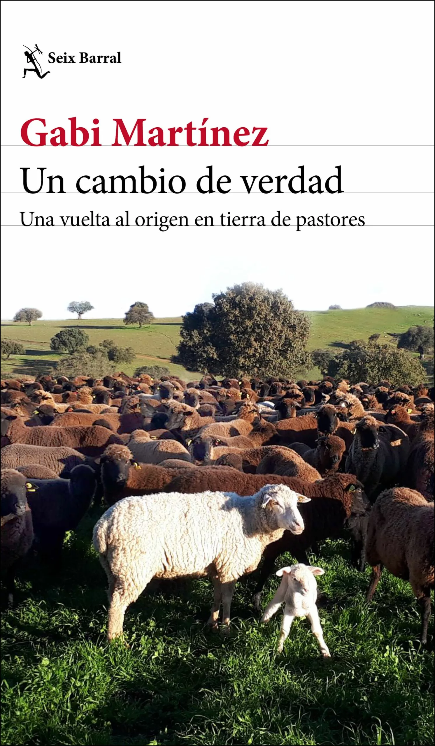 Portada del Libro Un Cambio De Verdad: Una Vuelta Al Origen En Tierra De Pastores de Gabi Martinez - 9788432236419