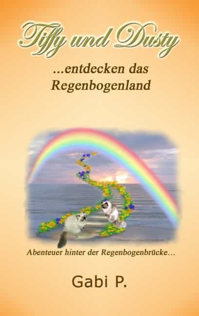Portada del Libro Tiffy Und Dusty Entdecken Das Regenbogenland de Gabi P. - 9783750425538