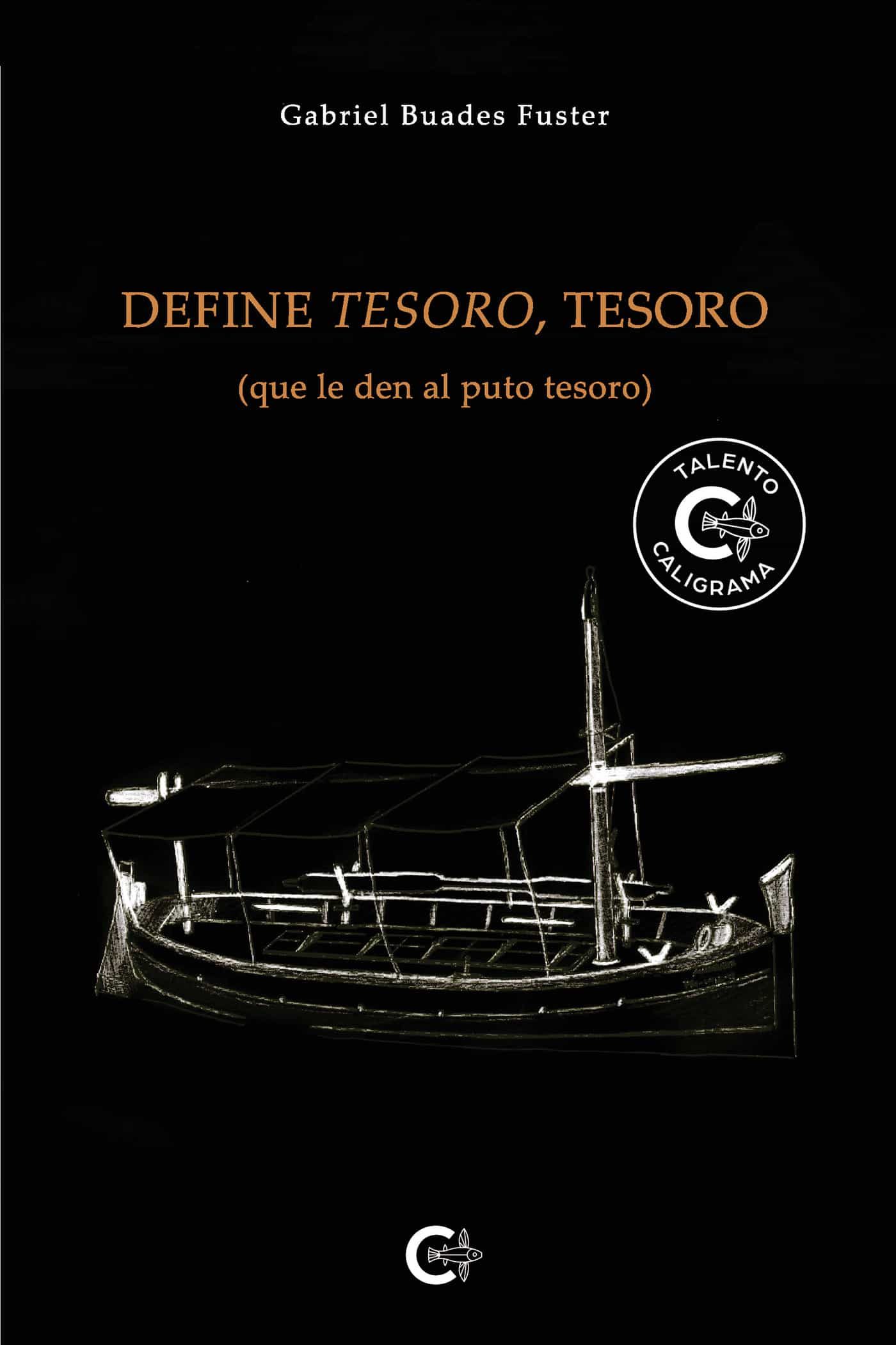 Portada del Libro (I.B.D.) Define Tesoro Tesoro (Que Le Den Al Puto Tesoro) de Gabriel Buades Fuster - 9788418018541