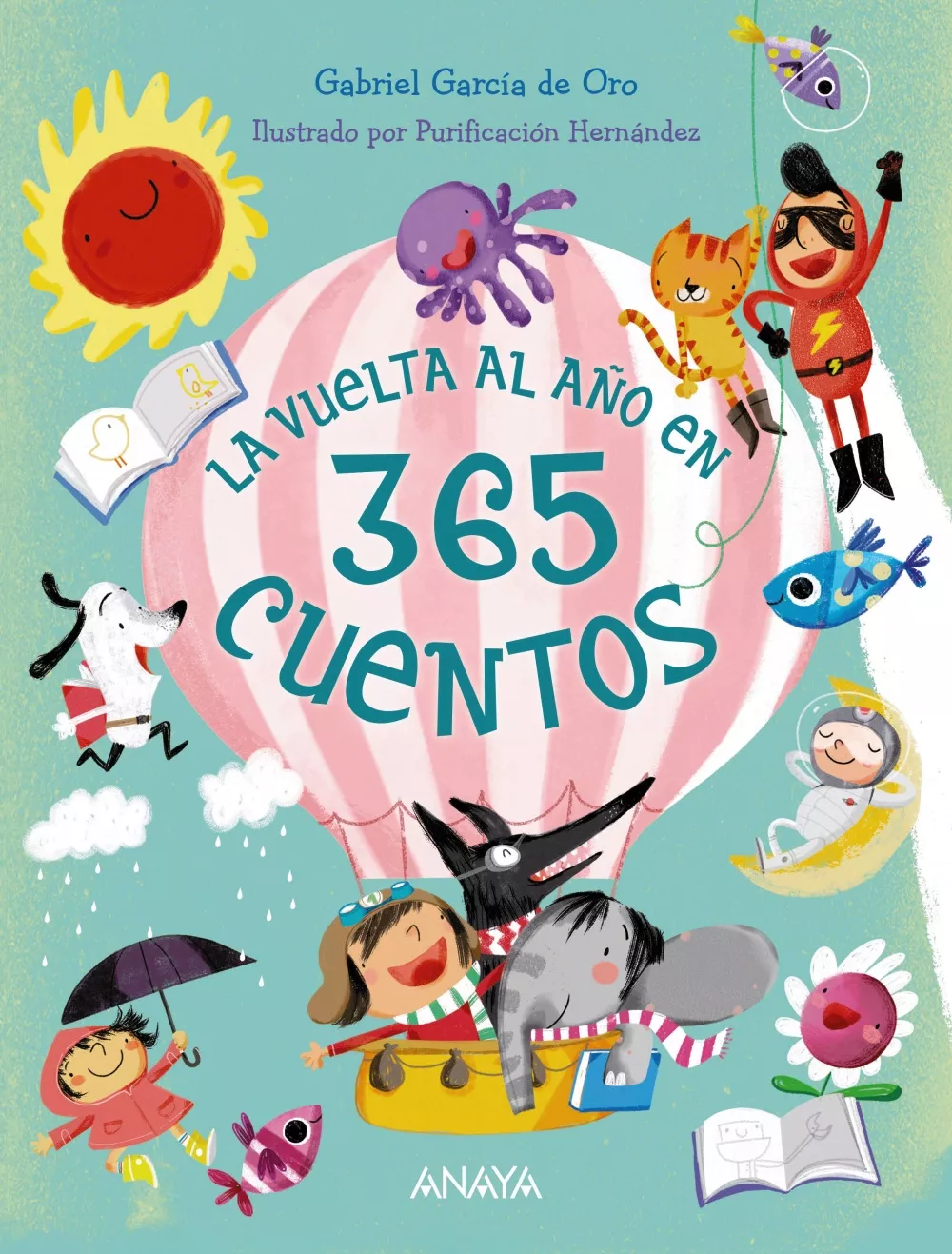 Portada del Libro La Vuelta Al Año En 365 Cuentos de Gabriel Garcia De Oro - 9788469848234
