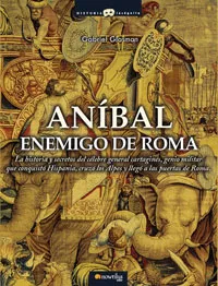 Portada del Libro Anibal Enemigo De Roma de Gabriel Glasman - 9788497633093