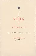 Portada del Libro Vida Y Milagros de Gabriel Insausti Herrera - 9788481917987