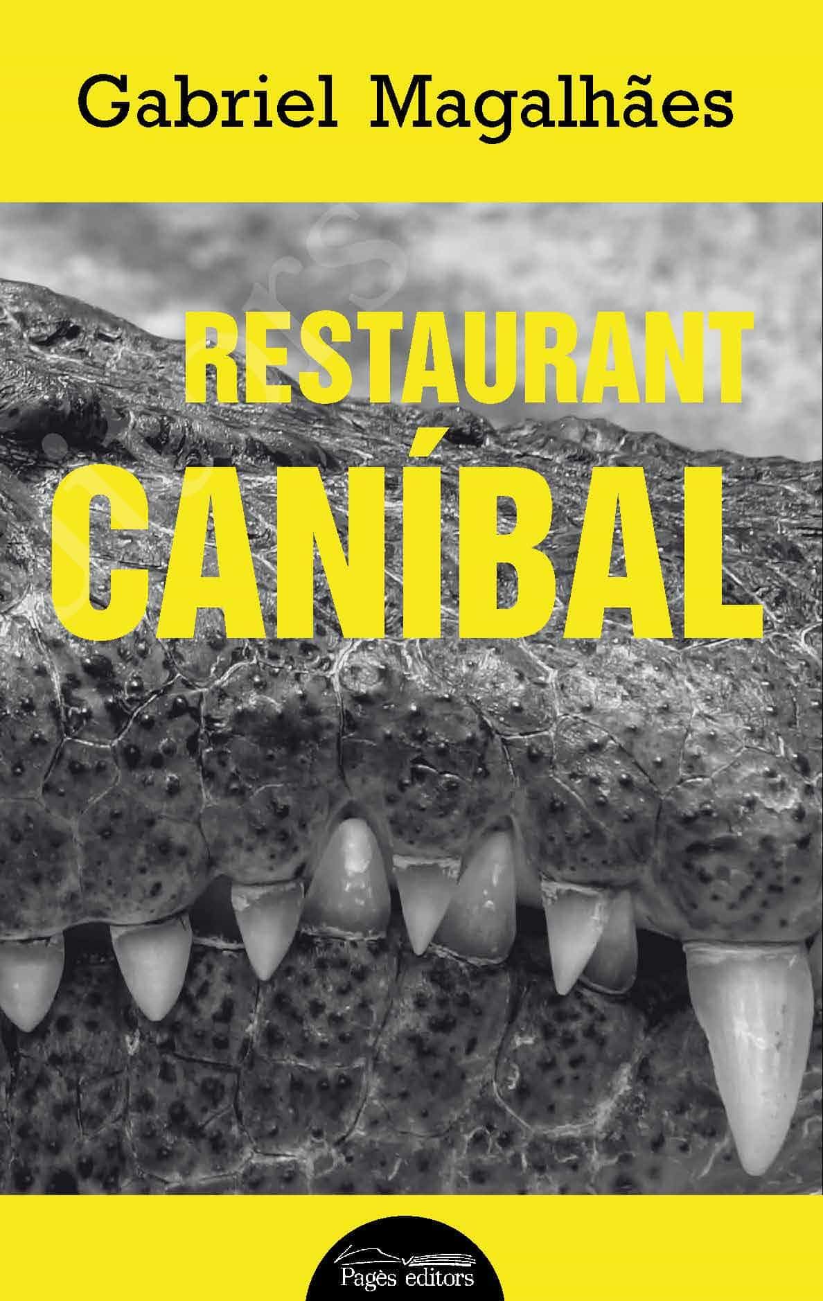 Portada del Libro Restaurant Caníbal de Gabriel Magalhaes - 9788413031552