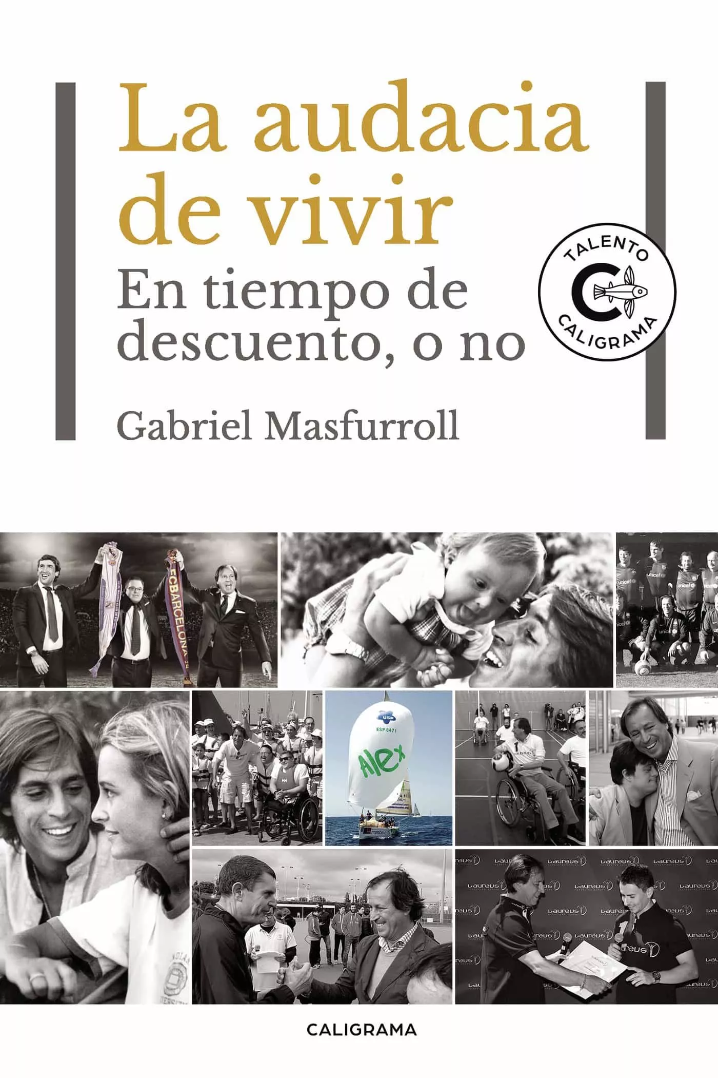 Portada del Libro (I.B.D.) La Audacia De Vivir: En Tiempo De Descuento O No de Gabriel Masfurroll - 9788418018398