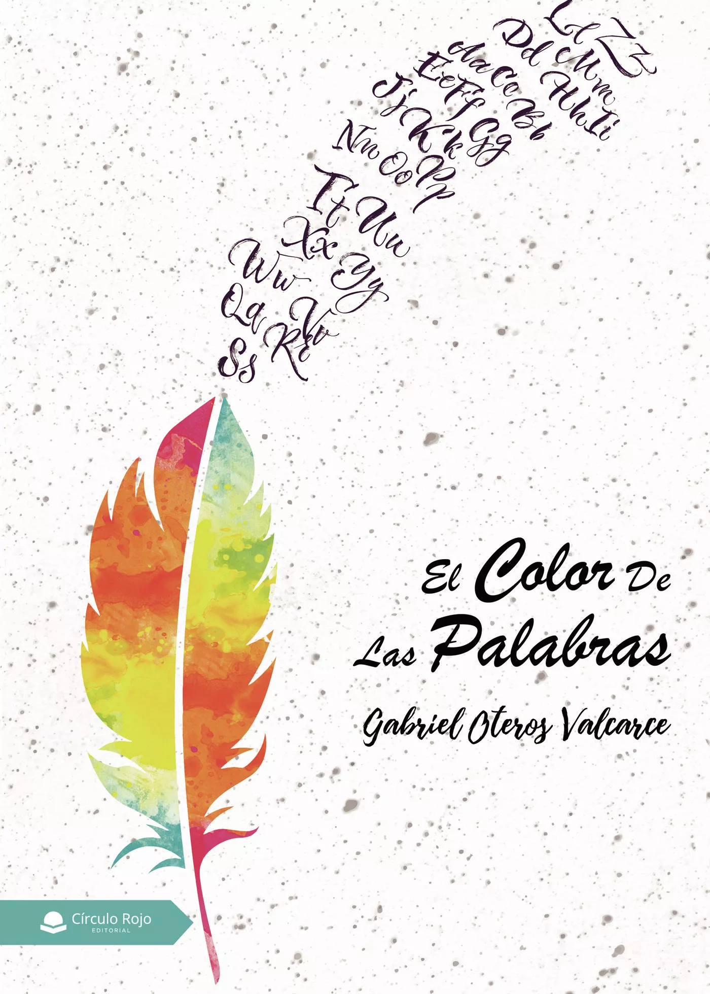 Portada del Libro El Color De Las Palabras de Gabriel Oteros Valcarce - 9788413317700