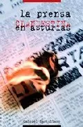 Portada del Libro La Prensa Clandestina En Asturias de Gabriel Santullano - 9788496476479