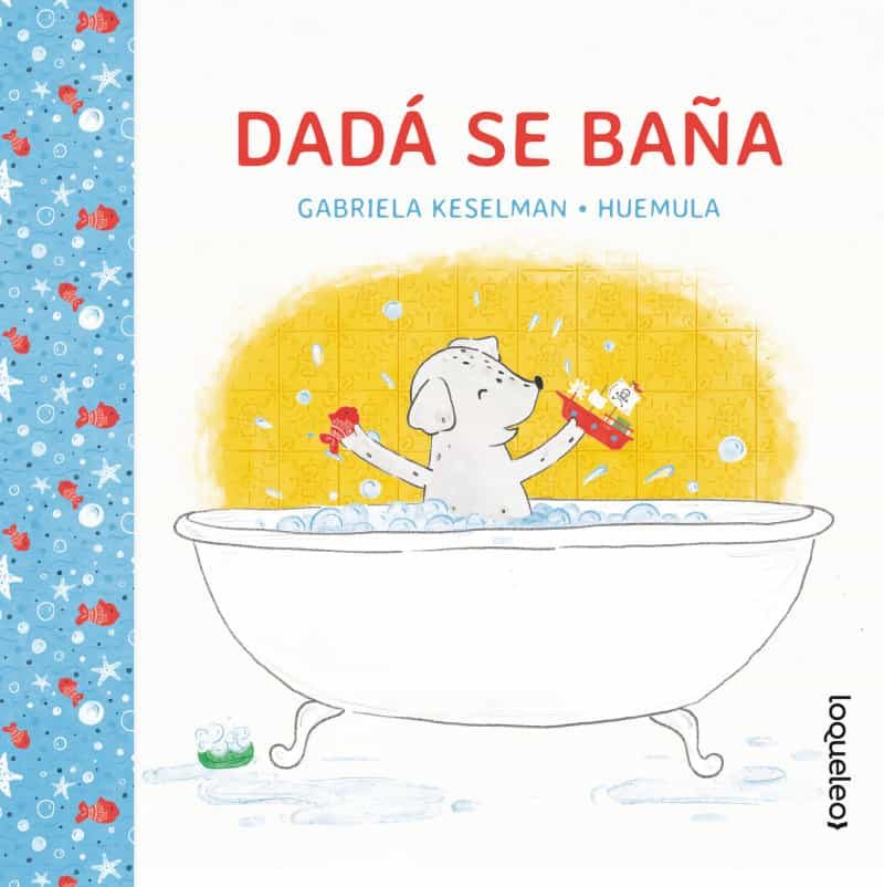 Portada del Libro Dadá Se Baña de Gabriela Keselman - 9789504658733