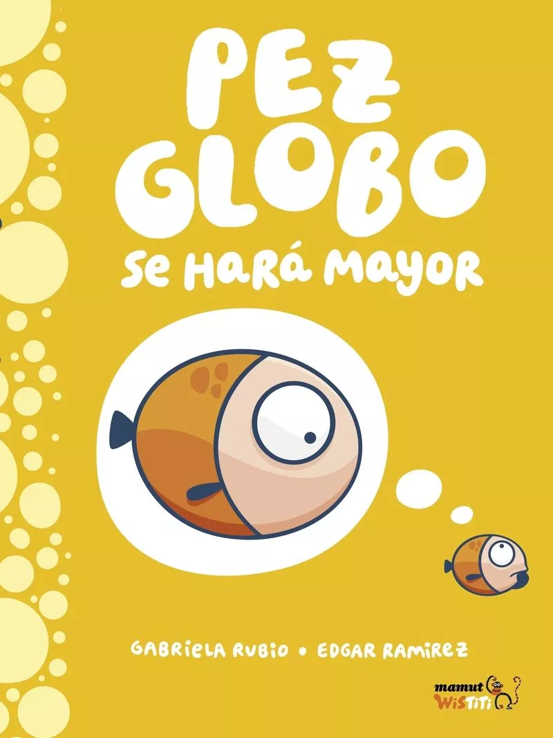 Portada del Libro Pez Globo Se Hará Mayor de Gabriela Rubio - 9788417178789
