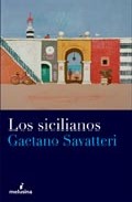 Portada del Libro Los Sicilianos de Gaetano Savatteri - 9788496614208
