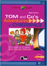 Portada del Libro Tom And Cos: Adventures In Cyberspace: Computin English And Virt Ual W de Gaia Ierace - 9788431668716