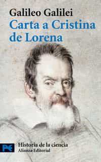 Portada del Libro Carta A Cristina De Lorena Y Otros Sobre Ciencia Y Religion de Galileo Galilei - 9788420660158