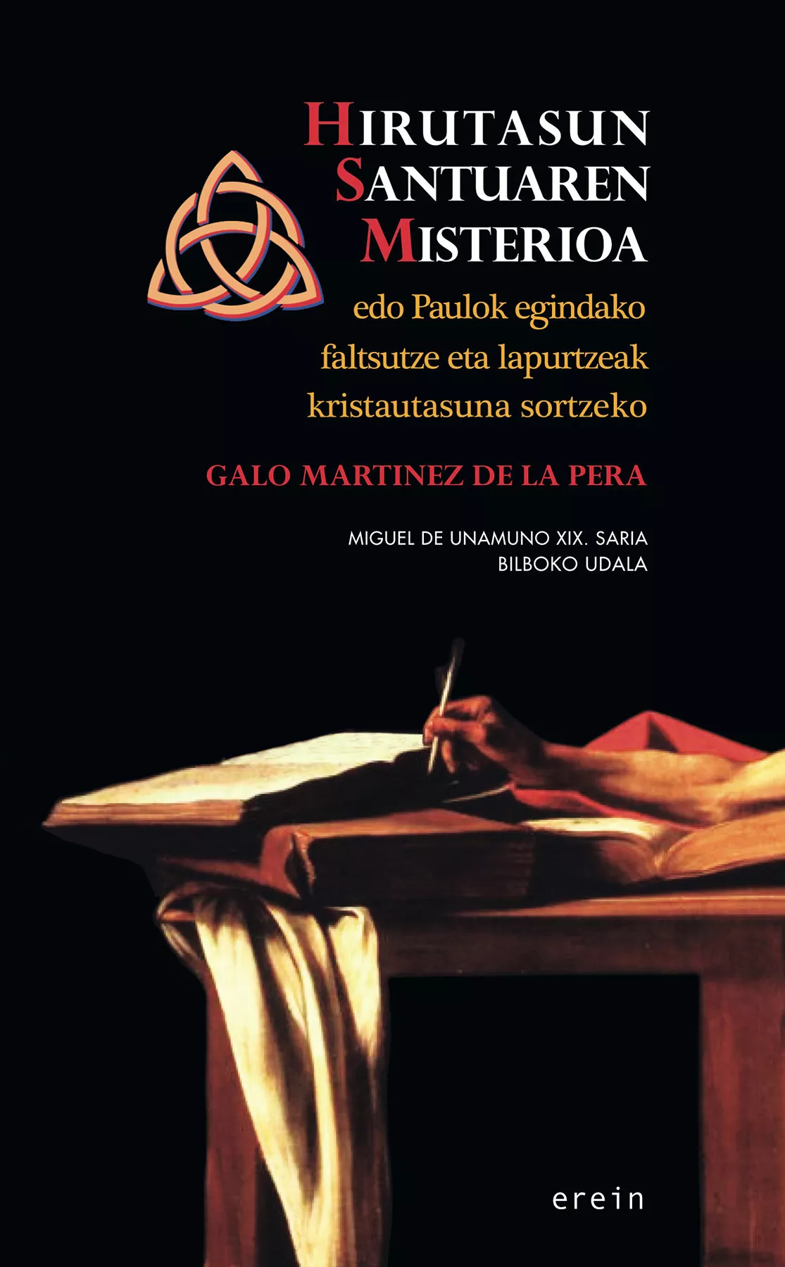 Portada del Libro Hirutasun Santuaren Misterioa Edo Paulok Egindako Faltsutze Eta L Apur de Galo Martinez De La Pera - 9788491094722