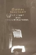 Portada del Libro Le Livre Des Illuminations de Gamal Ghitany - 9782020558075