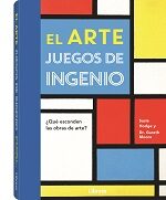 Portada del Libro Arte Juegos De Ingenio ¿Qué Esconden Las Obras De Arte? de Gareth Moore - 9789463593588