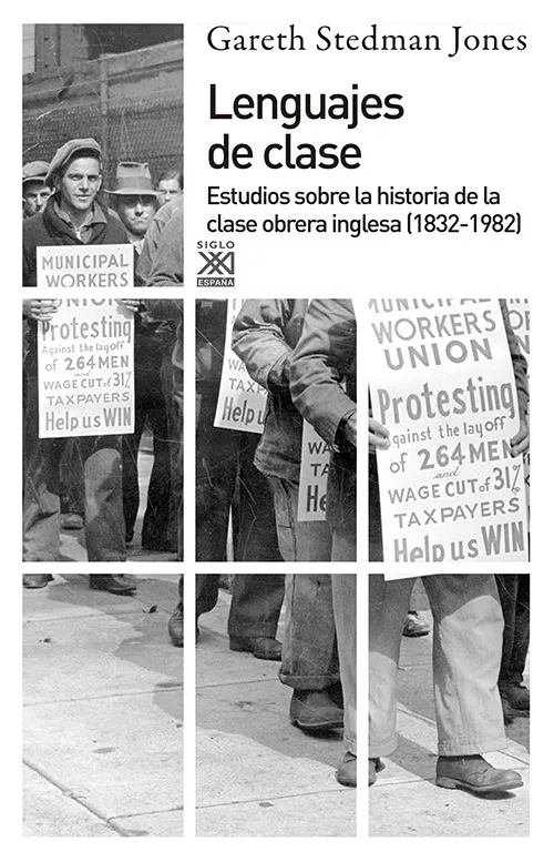 Portada del Libro Lenguajes De Clase: Estudios Sobre La Historia De La Clase Obrera A In de Gareth Stedman Jones - 9788432306839