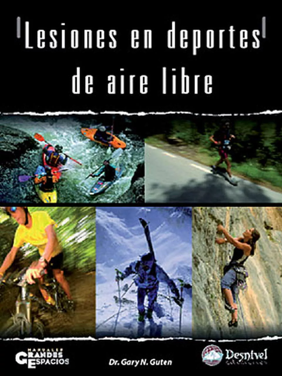 Portada del Libro Lesiones En Deportes De Aire Libre. Descripcion Prevencion Y Tra Tamie de Gary N. Guten - 9788498290578
