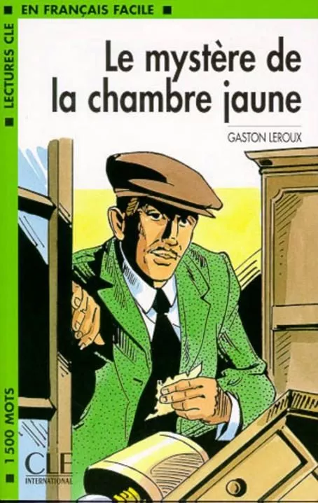 Portada del Libro Le Mystere De La Chambre Jaune - Niveau 3 - Livre (2º Ed.) de Gaston Leroux - 9782090311280