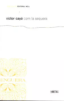 Portada del Libro Com La Sequera de Gaya Vitor - 9788427351189