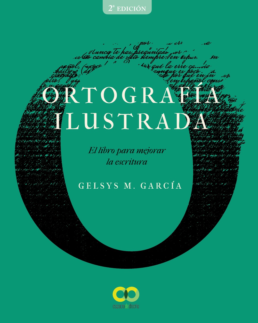 Portada del Libro Ortografía Ilustrada. El Libro Para Mejorar La Escritura de Gelsys Maria Garcia Lorenzo - 9788441542389