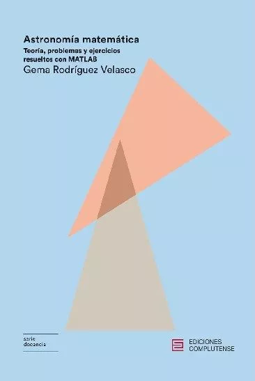 Portada del Libro Astronomia Matematica de Gema Rodriguez Velasco - 9788466936576