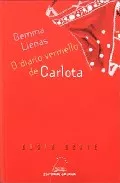 Portada del Libro O Diario Vermello De Carlota de Gemma Lienas - 9788482888699