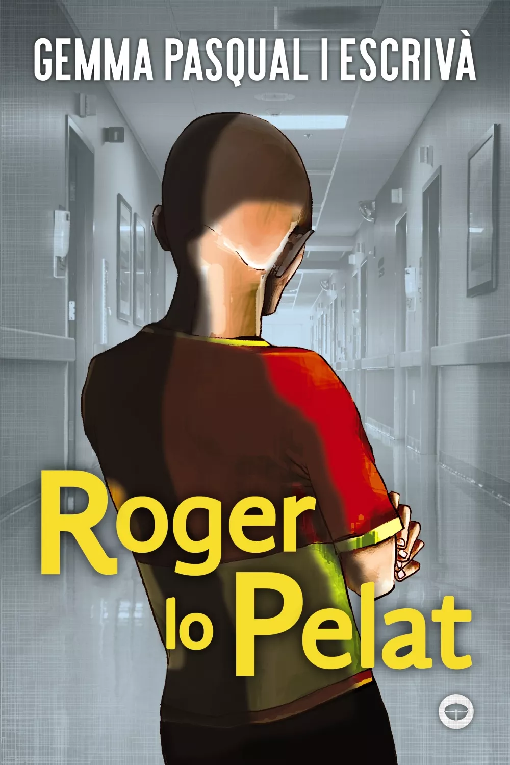 Portada del Libro Roger Lo Pelat de Gemma Pasqual I Escriva - 9788448952211