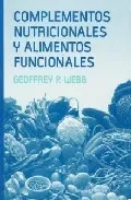 Portada del Libro Complementos Nutricionales Y Alimentos Funcionales de Geoffrey P. Webb - 9788420010908