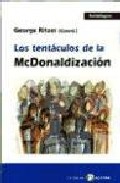 Portada del Libro Los Tentaculos De La Mcdonaldizacion de George Ritzen - 9788478843718