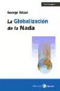 Portada del Libro La Globalizacion De La Nada de George Ritzer - 9788478843343