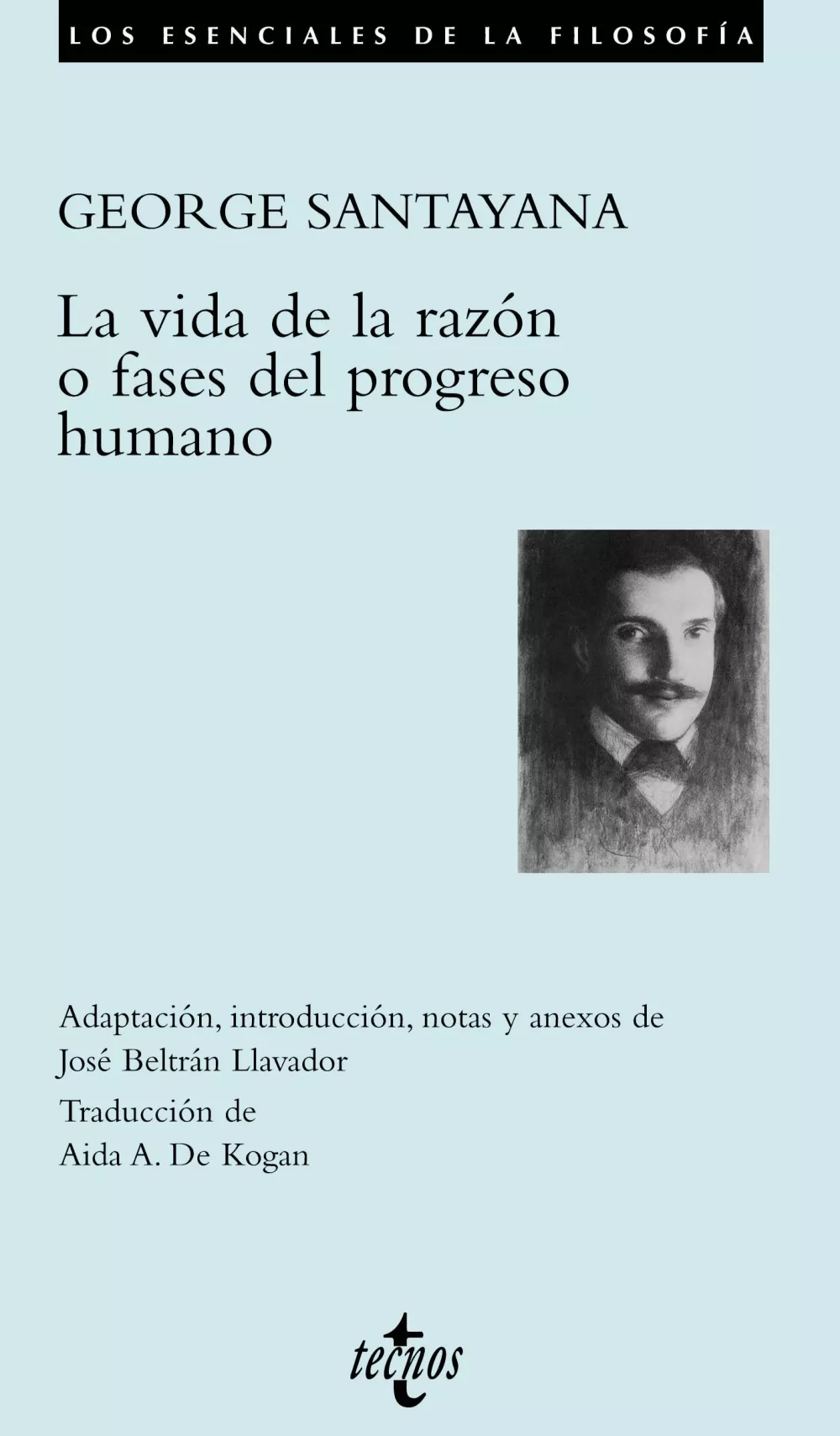 Portada del Libro La Vida De La Razon O Fases Del Progreso Humano de George Santayana - 9788430942510