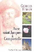 Portada del Libro Avec Saint Jacques A Compostelle de Georges Berson - 9782220056036