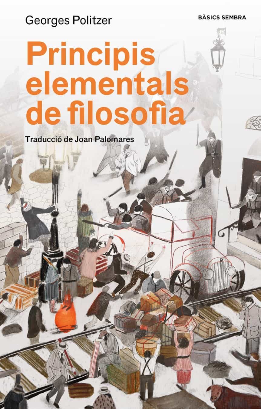 Portada del Libro Principis Elementals De Filosofia de Georges Politzer - 9788416698479
