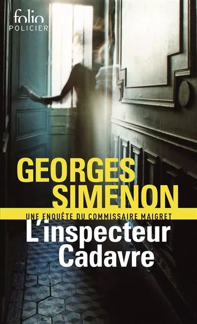 Portada del Libro L Inspecteur Cadavre de Georges Simenon - 9782070306367