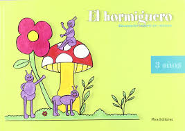 Portada del Libro El Hormiguero Educacion Infantil 3 Años de Georgina Loren Gorriz - 9788484651550