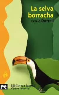 Portada del Libro La Selva Borracha de Gerald Durrell - 9788420660431
