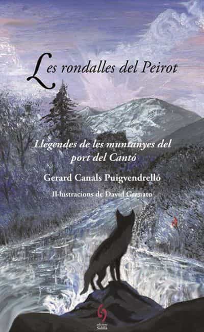 Portada del Libro Les Rondalles Del Peirot: Llegendes De Les Muntanyes Del Port Del Cant de Gerard Canals Puigvendrello - 9788412156911