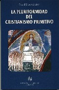 Portada del Libro La Pluriformidad Del Cristianismo Primitivo de Gerard P. Luttikhuizen - 9788480051040
